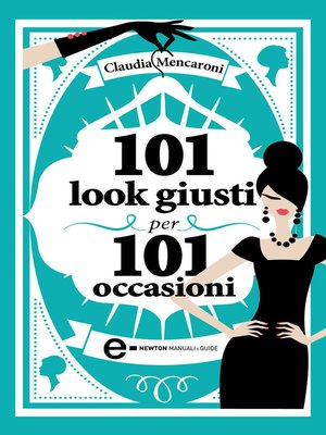 cover image of 101 look giusti per 101 occasioni